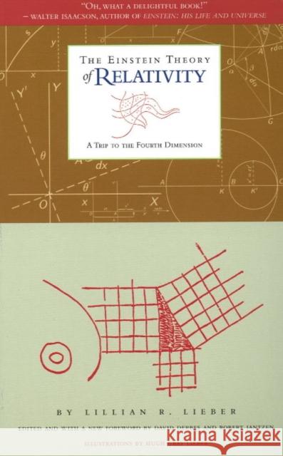 Einstein Theory of Relativity: A Trip to the Fourth Dimension Hugh Gray Lieber 9781589880443 Paul Dry Books - książka