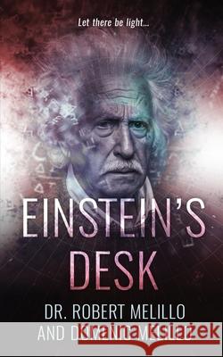 Einstein's Desk Robert Melillo Domenic Melillo 9781952103049 Phase Publishing - książka