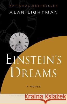 Einstein's Dreams Alan Lightman 9781400077809 Vintage Books USA - książka