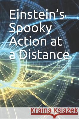 Einstein's Spooky Action at a Distance Noah 9781643543208 Noah Publishing Company - książka