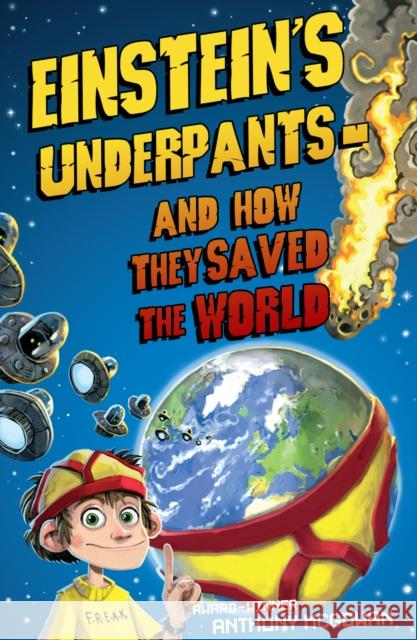 Einstein's Underpants - And How They Saved the World Anthony McGowan 9780440869245  - książka
