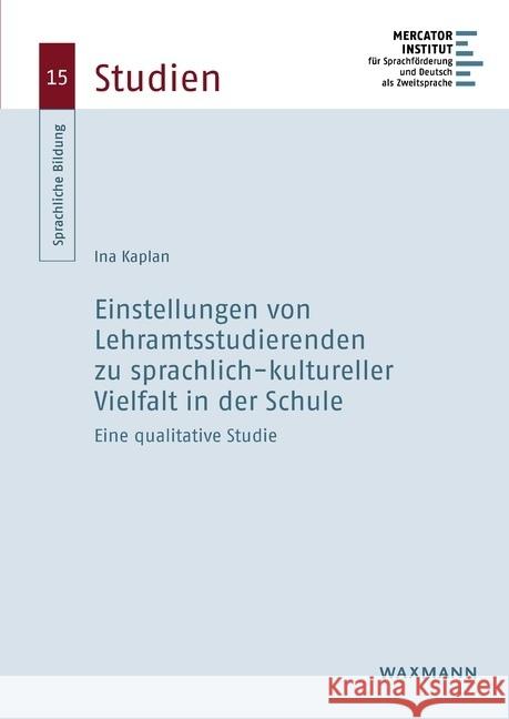 Einstellungen von Lehramtsstudierenden zu sprachlich-kultureller Vielfalt in der Schule Kaplan, Ina 9783830947486 Waxmann Verlag GmbH - książka