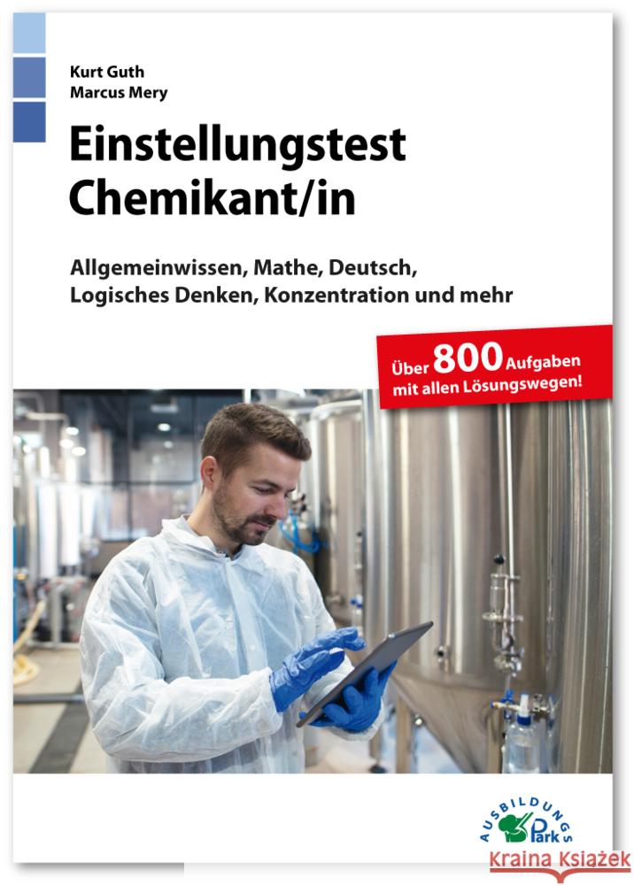 Einstellungstest Chemikant / Chemikantin Guth, Kurt, Mery, Marcus 9783956241147 Ausbildungspark - książka