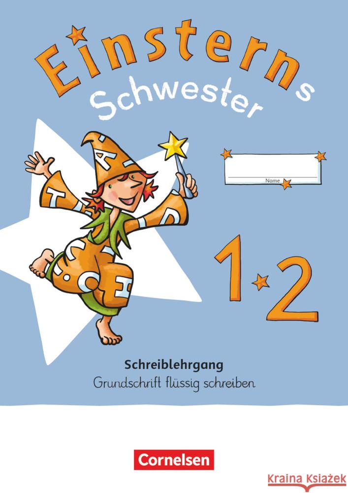 Einsterns Schwester - Erstlesen - Neubearbeitung 2021 - 1. Schuljahr Schreiblehrgang Grundschrift flüssig schreiben. Bd.1  9783060848300 Cornelsen Verlag - książka