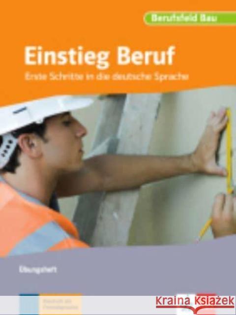 Einstieg Beruf, Berufsfeld Bau A0. bungsheft  9783126761673 Klett - książka