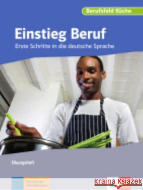 Einstieg Beruf, Berufsfeld Kche A0. bungsheft  9783126761666 Klett - książka