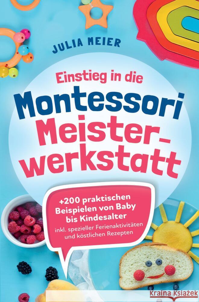 Einstieg in die Montessori  Meisterwerkstatt Meier, Julia 9789403726977 Bookmundo - książka