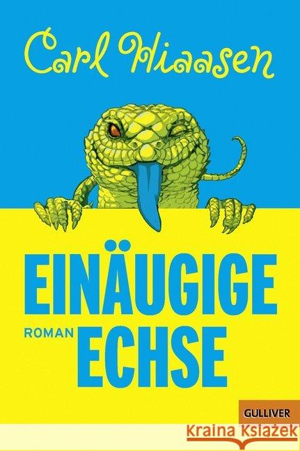 Einäugige Echse : Roman Hiaasen, Carl 9783407747990 Beltz - książka