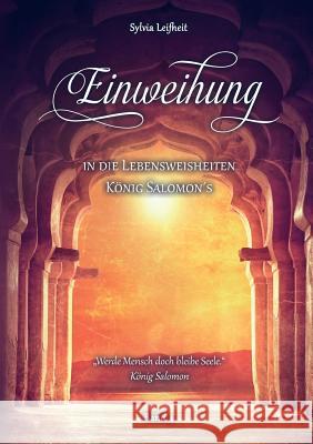Einweihung in die Lebensweisheiten König Salomon's Leifheit, Sylvia 9789962702252 Silverline - książka