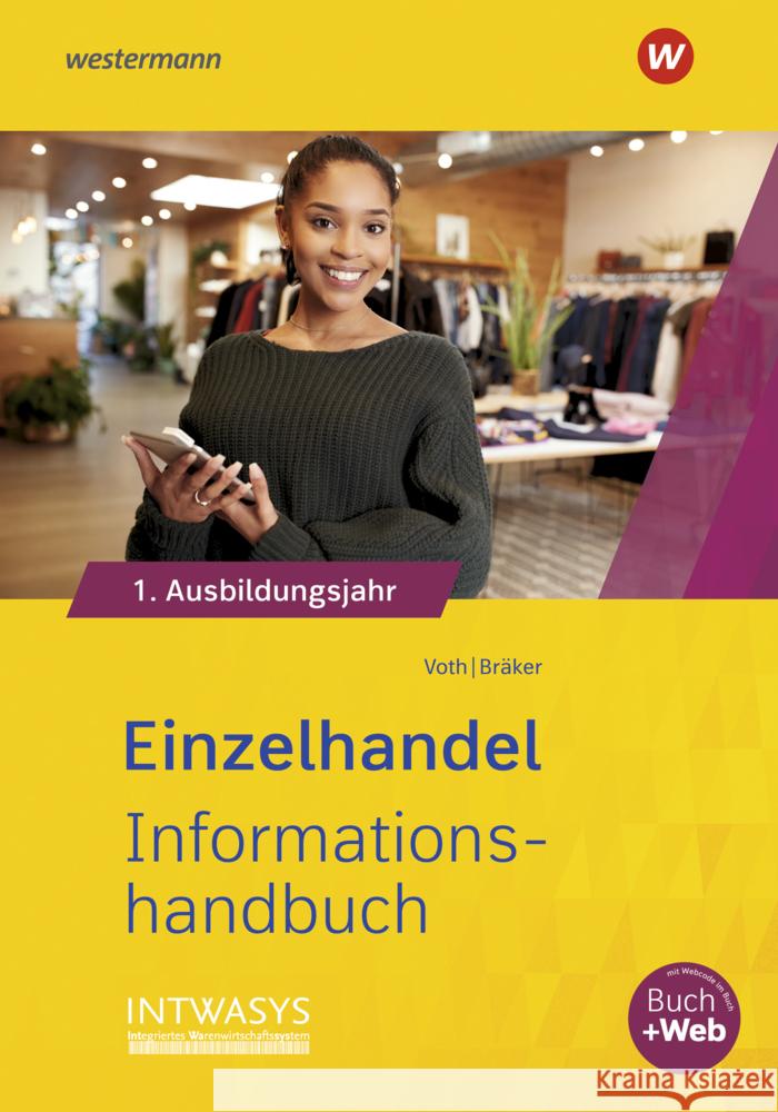 Einzelhandel nach Ausbildungsjahren, m. 1 Buch, m. 1 Online-Zugang Voth, Martin, Bräker, Heinz-Jörg 9783427026013 Bildungsverlag EINS - książka