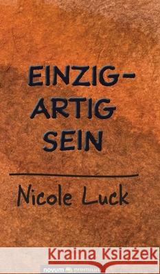 Einzigartig sein Nicole Luck 9783903861459 Novum Publishing - książka