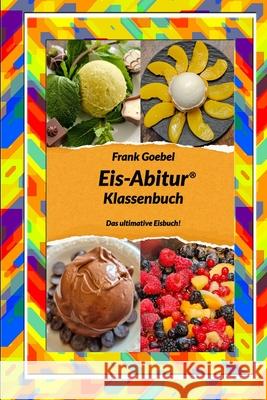 Eis Abitur: Klassenbuch Frank Goebel 9783000688775 Frank Goebel - książka