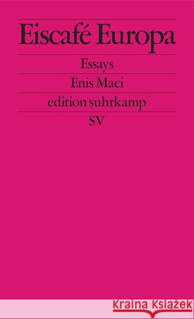 Eiscafé Europa : Essays Maci, Enis 9783518127261 Suhrkamp - książka