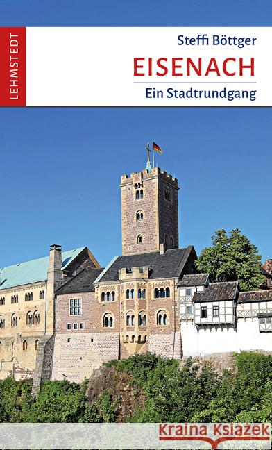 Eisenach Böttger, Steffi 9783957971500 Lehmstedt - książka