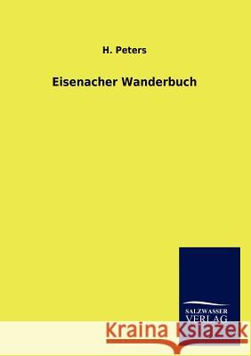 Eisenacher Wanderbuch H. Peters 9783846013458 Salzwasser-Verlag Gmbh - książka