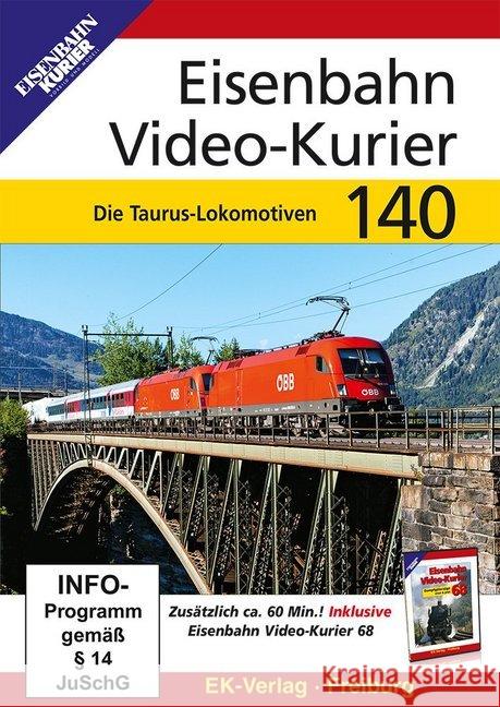 Eisenbahn Video-Kurier. Tl.140, 1 DVD-Video : Die Taurus-Lokomotiven. PAL. Deutschland  4018876085409 EK-Verlag - książka