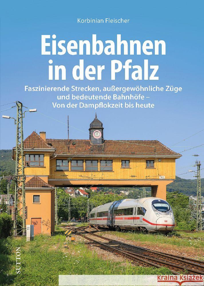 Eisenbahnen in der Pfalz Fleischer, Korbinian, Fleischer, Korbinian 9783963033957 Sutton - książka