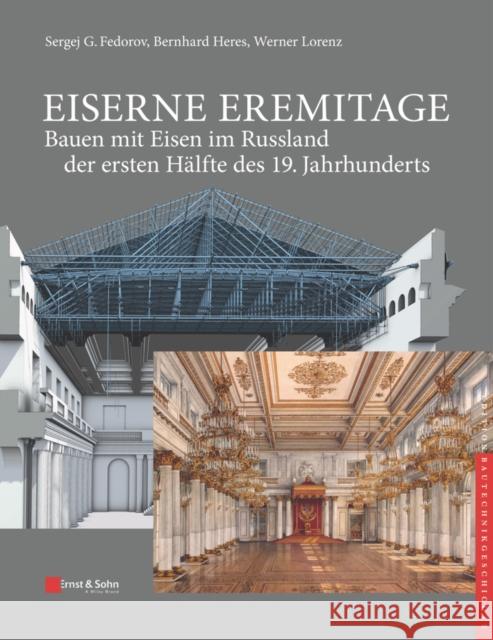 Eiserne Eremitage Werner Lorenz 9783433031568 Wilhelm Ernst & Sohn Verlag fur Architektur u - książka