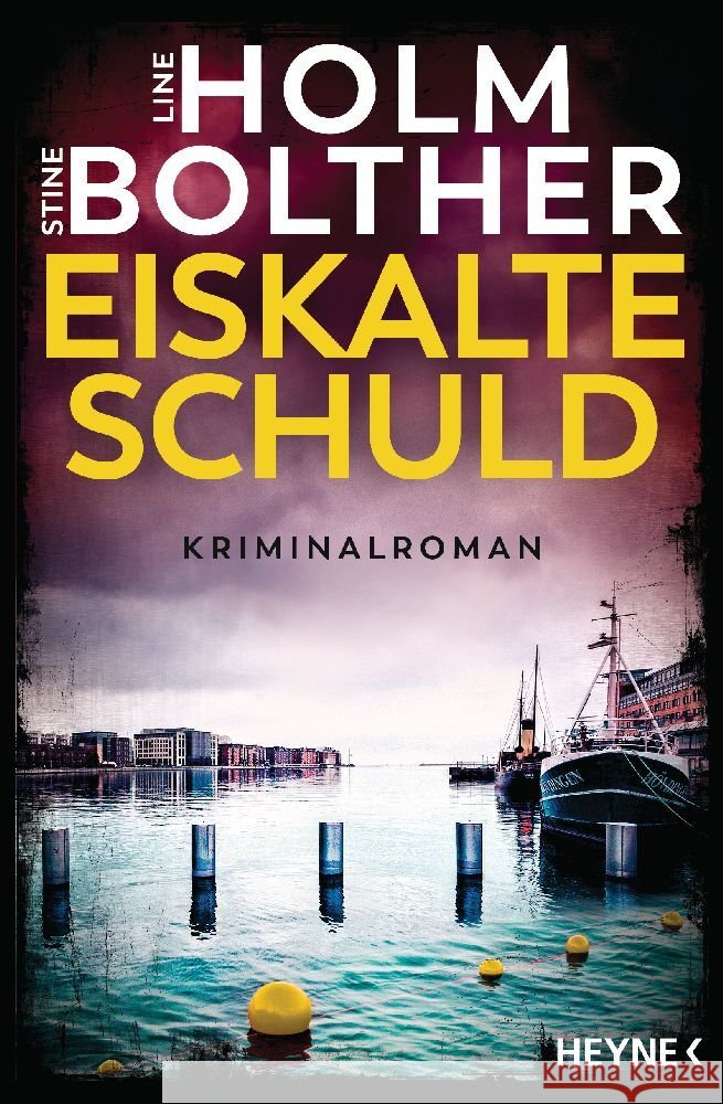 Eiskalte Schuld Holm, Line, Bolther, Stine 9783453429635 Heyne - książka