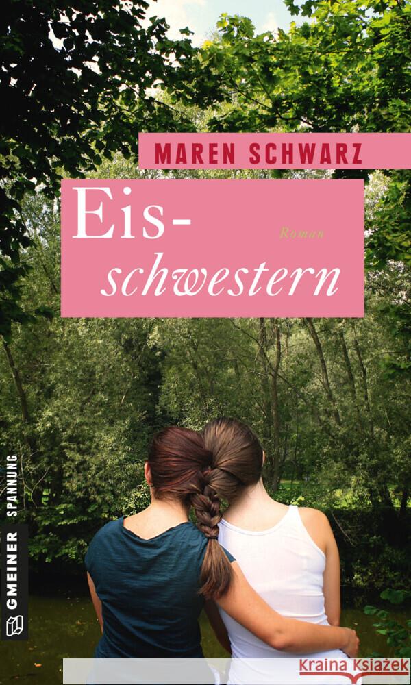 Eisschwestern : Roman Schwarz, Maren 9783839214404 Gmeiner - książka