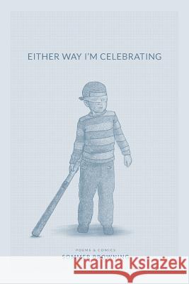 Either Way I'm Celebrating Sommer Browning 9780982617755 Birds, LLC - książka
