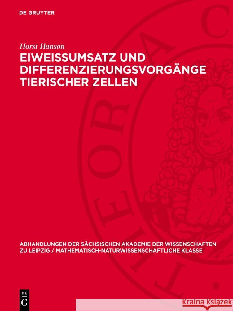 Eiweissumsatz Und Differenzierungsvorg?nge Tierischer Zellen Horst Hanson 9783112734827 de Gruyter - książka