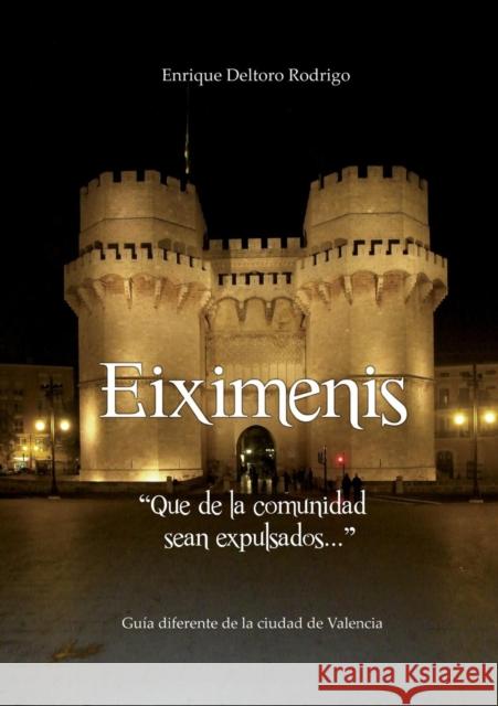 Eiximenis - Que de la comunidad sean expulsados Rodrigo Deltoro, Enrique 9788468660615 Bubok Publishing S.L. - książka