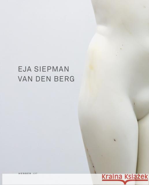 Eja Siepman Van Den Berg Van Den Berg, Eja Siepman 9783735607928 ACC ART BOOKS - książka