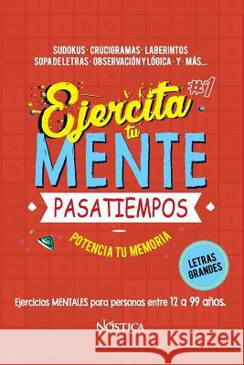 Ejercita Tu Mente: Pasatiempos N. Editorial 9781723855610 Independently Published - książka