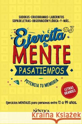 Ejercita Tu Mente: Pasatiempos N. Editorial 9781723857119 Independently Published - książka