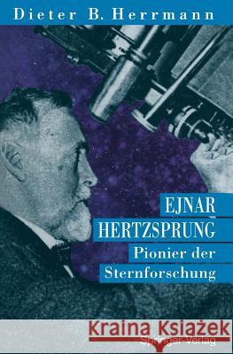 Ejnar Hertzsprung: Pionier Der Sternforschung Herrmann, Dieter B. 9783642788130 Springer - książka