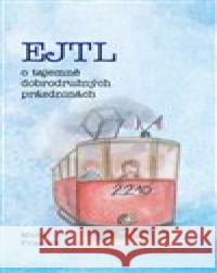 EJTL, o tajemně dobrodružných prázdninách Tereza Svobodová 9788027060863 CULTUM - książka