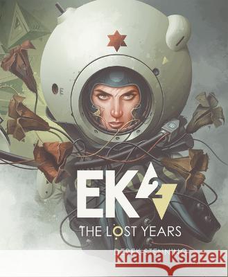 EK2: The Lost Years Derek Stenning 9781624650703 Design Studio Press - książka