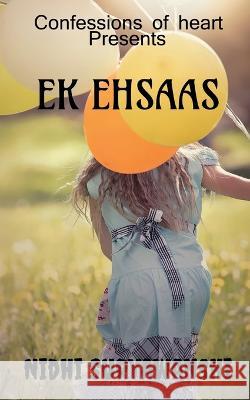 Ek Ehsaas Nidhi Suryawanshi 9781636699011 Notion Press - książka