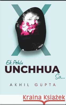 Ek pehlu unchhua sa Akhil Gupta   9798887725574 Notion Press - książka