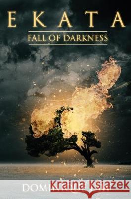 Ekata: Fall of Darkness Dominique Law 9780473374952 Bad Poodle - książka