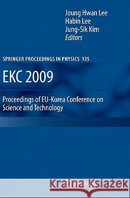 Ekc 2009 Proceedings of Eu-Korea Conference on Science and Technology Lee, Joung Hwan 9783642136238 Not Avail - książka