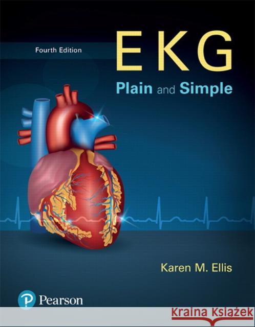 EKG Plain and Simple Karen Ellis 9780134525051 Pearson Education (US) - książka