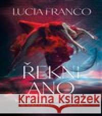 Řekni ano Lucia Franco 9788027722921 Red - książka