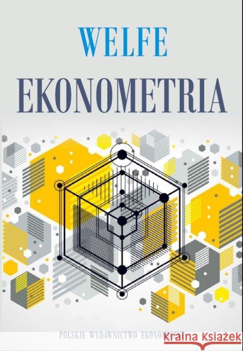 Ekonometria Welfe Aleksander 9788320823165 PWE - książka