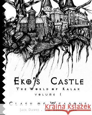 Eko's Castle Clash of Weapons                         S. G. Renee                              S. G. Renee 9781500675974 Createspace - książka