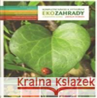 Ekozahrady - kompletní návod Zdeňka Řezbová 9788087049280 Smart Press - książka