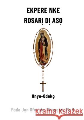 Ekpere Rosarị Dị Asọ Ukaegbu, Jon 9781304685018 Lulu.com - książka