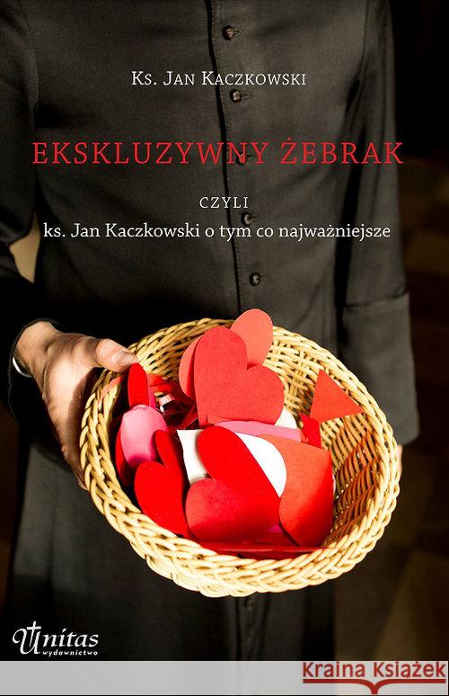 Ekskluzywny żebrak Kaczkowski Jan 9788365414069 Unitas - książka