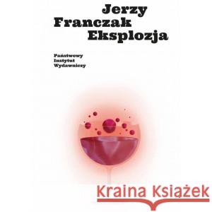 Eksplozja FRANCZAK JERZY 9788381963879 PIW - książka