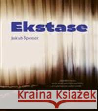 Ekstase Jakub Šponer 9788076373389 Paseka - książka