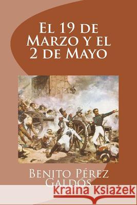 El 19 de Marzo y el 2 de Mayo Saguez, Edinson 9781533476418 Createspace Independent Publishing Platform - książka