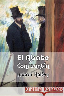 El abate Constantín Halevy, Ludovic 9781494780630 Createspace - książka