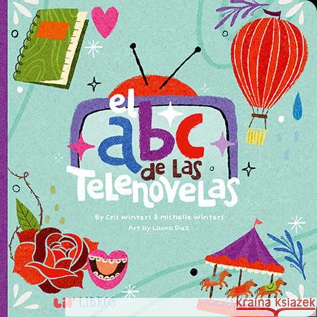 El ABC de las Telenovelas Winters, Michelle 9781948066075 Lil Libros - książka