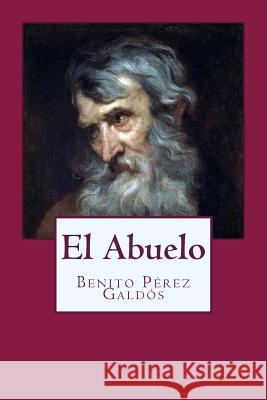 El Abuelo Benito Pere Anton Riva 9781539595335 Createspace Independent Publishing Platform - książka